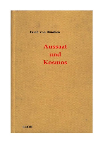 Aussaat und Kosmos. Spuren und Pläne außerirdischer Intelligenzen