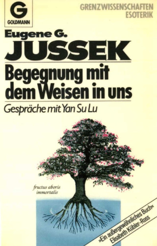 Begegnung mit dem Weisen in uns - Gespräche mit Yan Su Lu