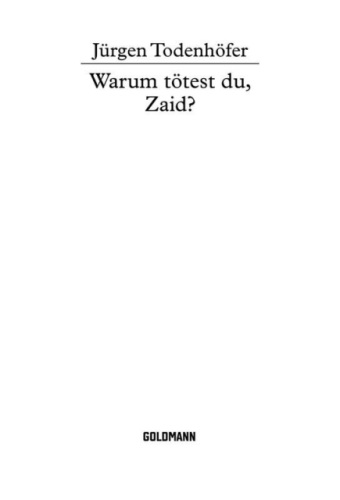 Warum tötest du, Zaid?