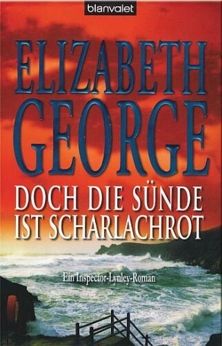 Doch die Sünde ist scharlachrot: Roman