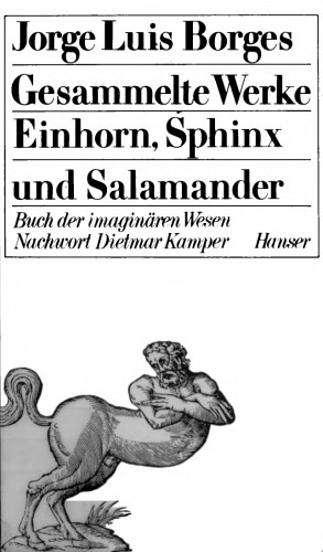 Gesammelte Werke 8 : Einhorn, Sphinx und Salamander