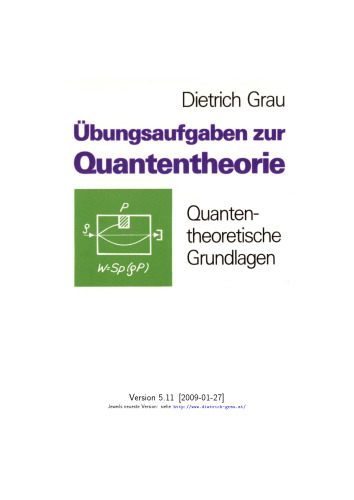 Übungsaufgaben zur Quantentheorie. Quantentheoretische Grundlagen.