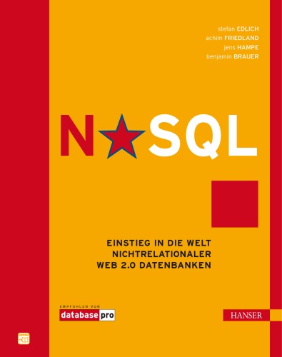 NoSQL: Einstieg in die Welt nichtrelationaler Web 2.0 Datenbanken