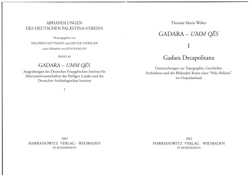 Gadara - Umm Qes I. Gadara Decapolitana: Untersuchungen Zur Topographie, Geschichte, Architektur Und Der Bildenden Kunst Einer 'Polis Hellenis' Im ... Deutschen Palastina-Vereins) (German Edition)