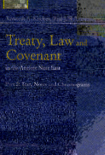 Treaty, Law and Covenant in the Ancient Near East
