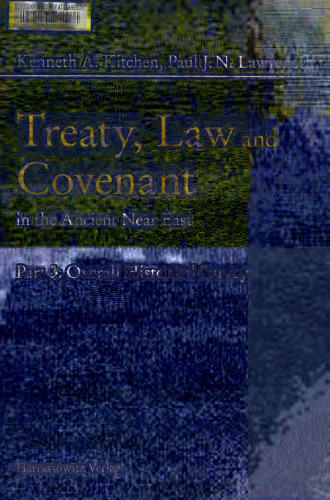 Treaty, Law and Covenant in the Ancient Near East