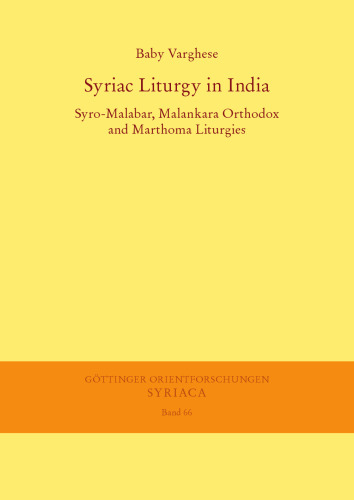 Syriac Liturgy in India: Syro-Malabar, Malankara Orthodox and Marthoma Liturgies