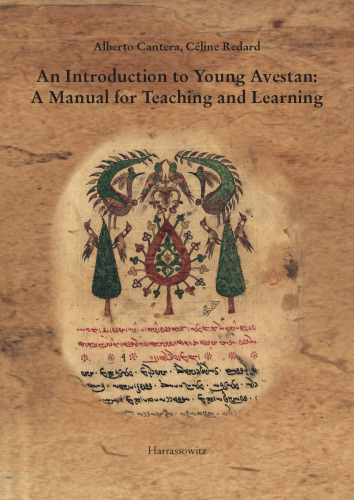 An Introduction to Young Avestan: A Manual for Teaching and Learning