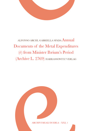 Annual Documents of the Metal Expenditures (è) from Minister Ibrium's Period: (Archive L. 2769)