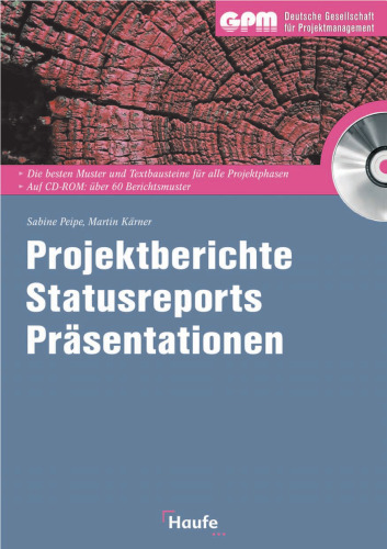 Projektberichte, Statusreports, Präsentationen