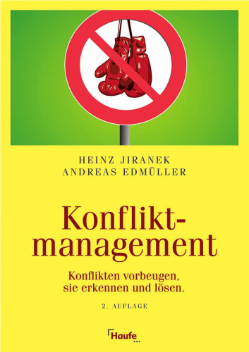 Konfliktmanagement. Konflikten vorbeugen, sie erkennen und lösen