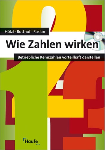 Wie Zahlen wirken: Betriebliche Kennzahlen vorteilhaft darstellen