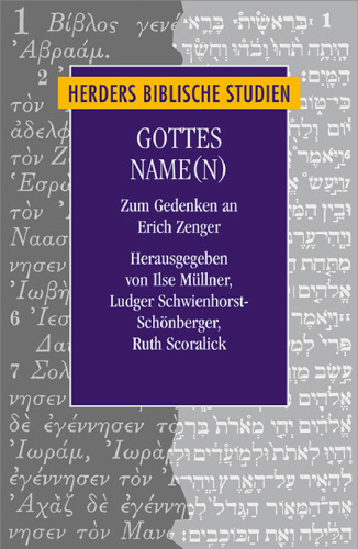 Gottes Name(n). Zum Gedenken an Erich Zenger