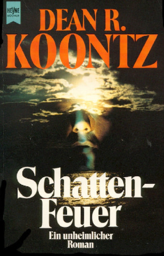 Schattenfeuer. Ein unheimlicher Roman. GERMAN