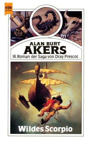 Wildes Scorpio. 16. Roman der Saga von Dray Prescot