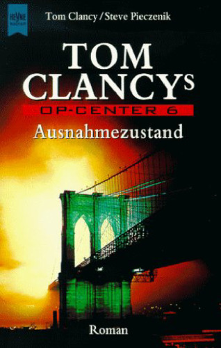 Tom Clancy's Op- Center 6. Ausnahmezustand. GERMAN