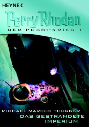 Perry Rhodan. Das gestrandete Imperium
