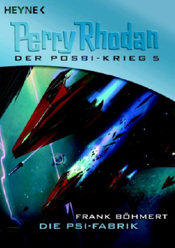 Perry Rhodan. Die Psi-Fabrik