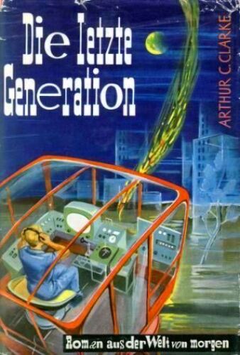 Die letzte Generation: Roman