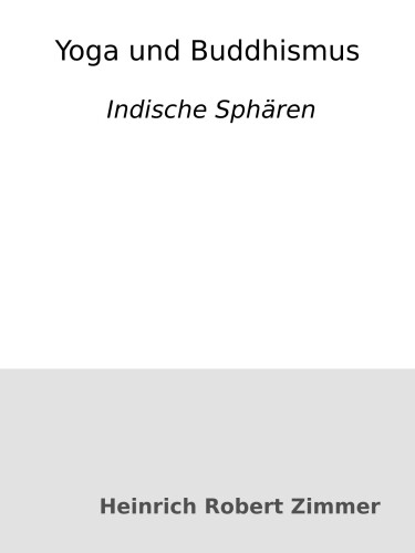 Yoga und Buddhismus : Indische Sphären