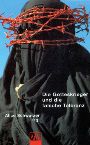 Die Gotteskrieger und die falsche Toleranz.