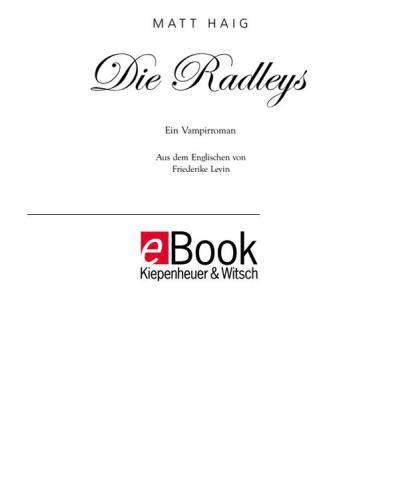 Die Radleys. Ein Vampirroman