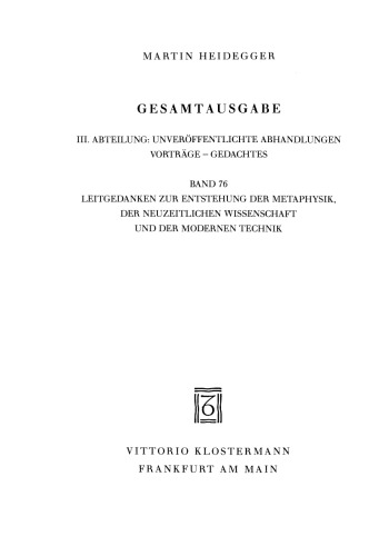 Leitgedanken zur Entstehung der Metaphysik, der neuzeitlichen Wissenschaft und der modernen Technik