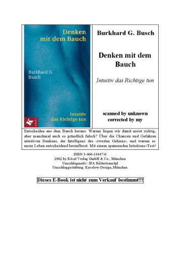 Denken mit dem Bauch. Intuitiv das Richtige tun