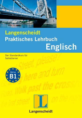 Praktisches Lehrbuch Englisch. der Standardkurs für Selbstlerner