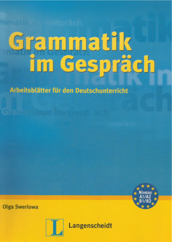 Grammatik im Gespräch: Arbeitsblätter für den Deutschunterricht