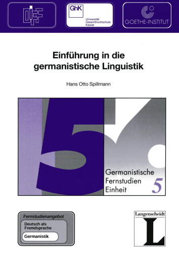 Einfuhrung in die germanistische Linguistik (Fernstudienangebot Deutsch als Fremdsprache Germanistik)