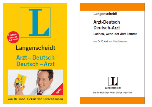 Langenscheidt Arzt-Deutsch Deutsch-Arzt: Lachen, wenn der Arzt kommt