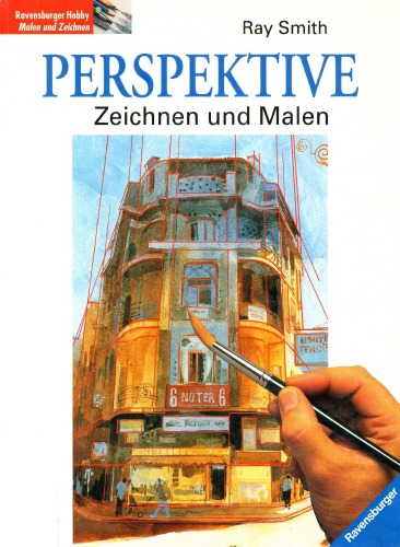 Perspektive. Zeichnen und Malen