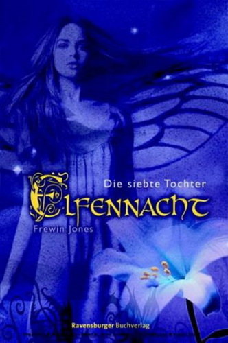 Die siebte Tochter (Elfennacht, Band 1)