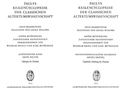 Paulys Realencyclopädie der classischen Altertumswissenschaft: neue Bearbeitung, Bd.18 2 : Orphische Dichtung - Palatini: BD XVIII, Hbd XVIII,2