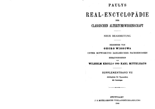 Paulys Realencyclopädie der classischen Altertumswissenschaft: neue Bearbeitung, Bd.7 : Adobogiona - Triakadieis: Supplementbd VII