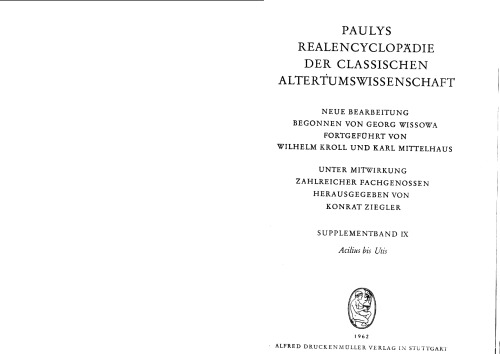 Paulys Realencyclopädie der classischen Altertumswissenschaft: neue Bearbeitung, Bd.9 : Acilius - Utis: Supplementbd IX