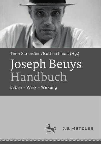 Joseph Beuys-Handbuch: Leben – Werk – Wirkung (German Edition)