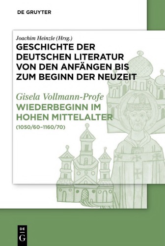 Wiederbeginn volkssprachiger Schriftlichkeit im hohen Mittelalter (1050/60-1160/70)