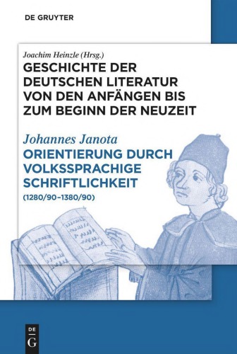 Orientierung durch volkssprachige Schriftlichkeit (1280/90-1380/90)
