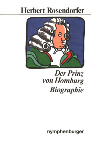 Der Prinz von Homburg oder Der Landgraf mit dem silbernen Bein