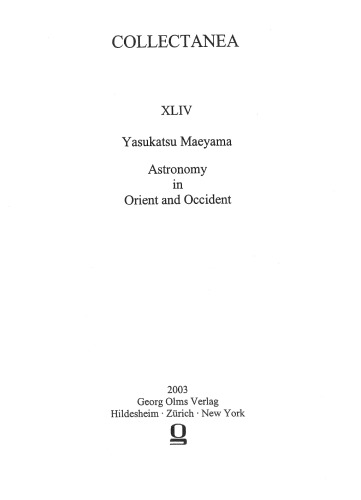 Astronomy In Orient And Occident: Selected Papers On Its Cultural And Scientific History.