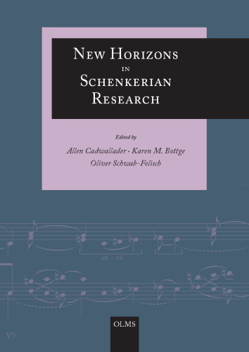 New Horizons in Schenkerian Research