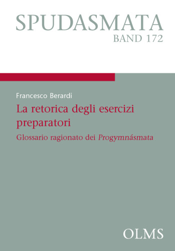 La retorica degli esercizi preparatori: glossario ragionato dei "Progymnásmata"