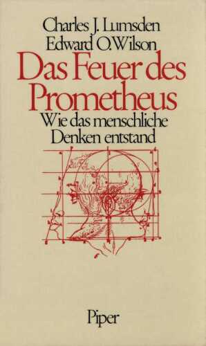 Das Feuer des Prometheus: Wie das menschliche Denken entstand [Promethean Fire: Reflections on the Origin of Mind]