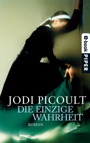 Die einzige Wahrheit (Roman)