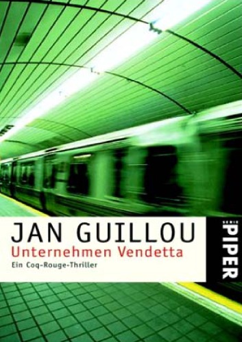 Unternehmen Vendetta. Ein Coq-Rouge-Thriller