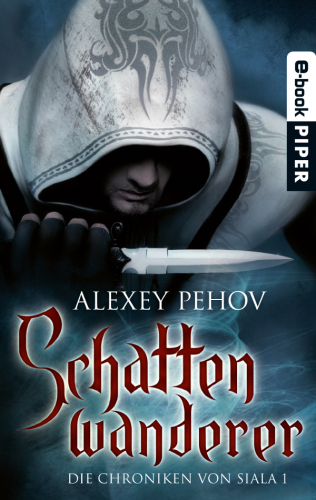 Schattenwanderer (Die Chroniken von Siala, Band 1)