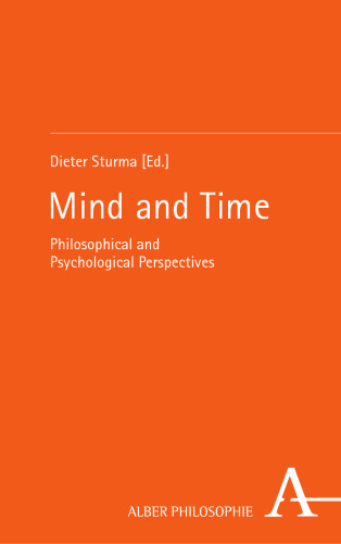 Mind and Time: Philosophical and Psychological Perspectives