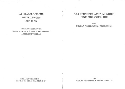Das Reich der Achaimeniden: Ein Bibliographie